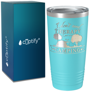 I Just Need to go Camping on Camping 20oz Tumbler