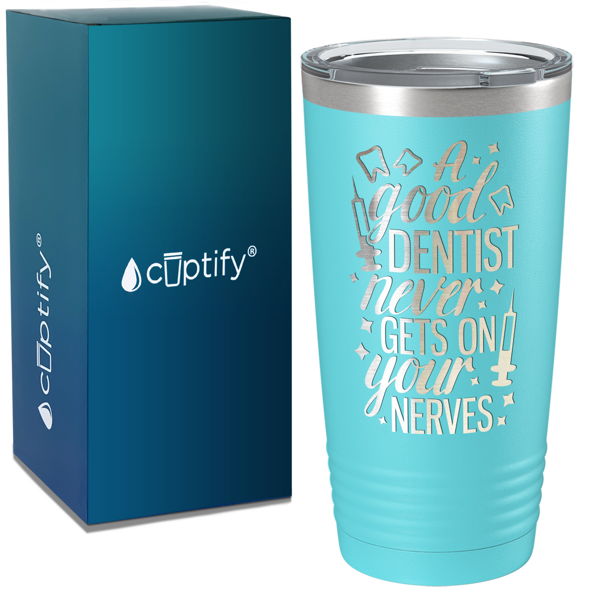 A Good Dentist Never gets on your Nerves on Dentist 20oz Tumbler