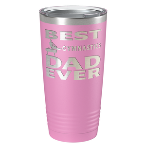 Best Gymnastics Dad Ever Laser Engraved on Stainless Steel Gymnastics Tumbler