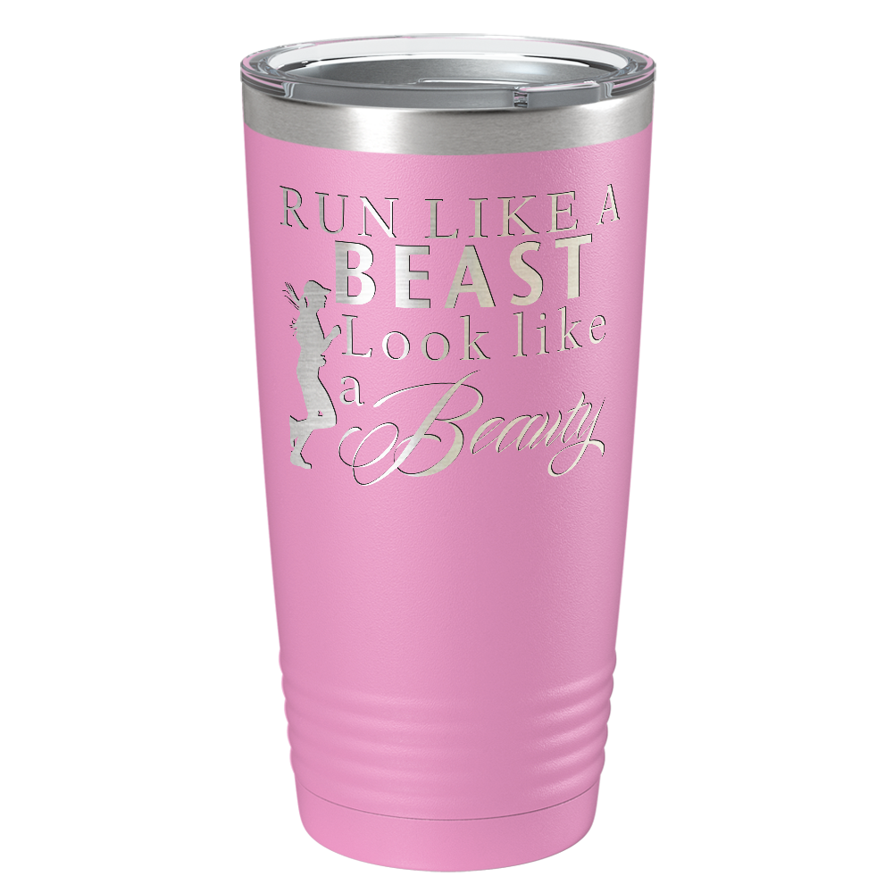 Run Like a Beast Look Like a Beauty Laser Engraved on Stainless Steel Cross Country Tumbler