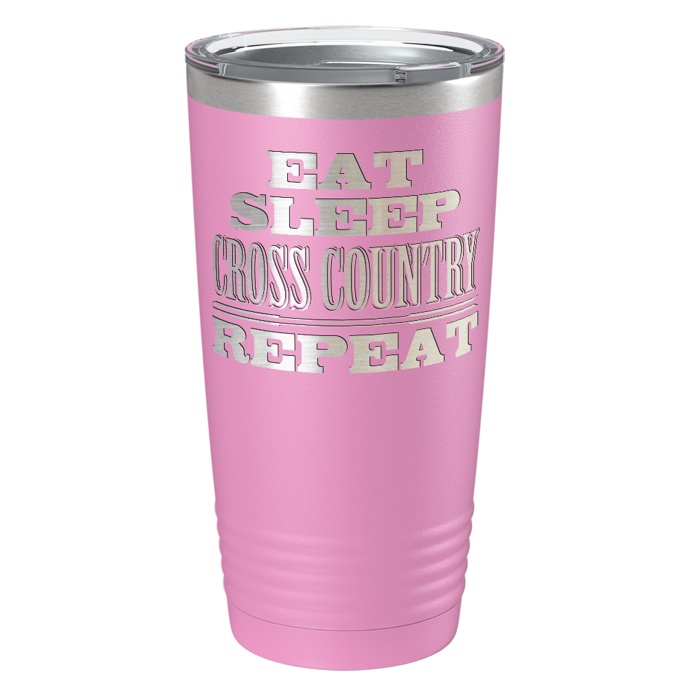 Eat Sleep Cross Country Repeat Laser Engraved on Stainless Steel Cross Country Tumbler