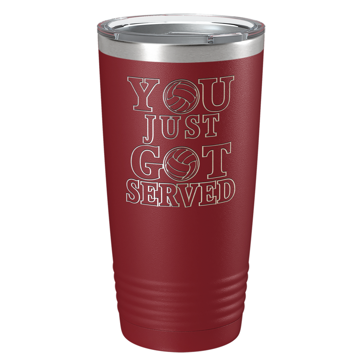 You Just Got Served Laser Engraved on Stainless Steel Volleyball Tumbler