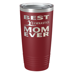 Best Gymnastics Mom Ever Laser Engraved on Stainless Steel Gymnastics Tumbler