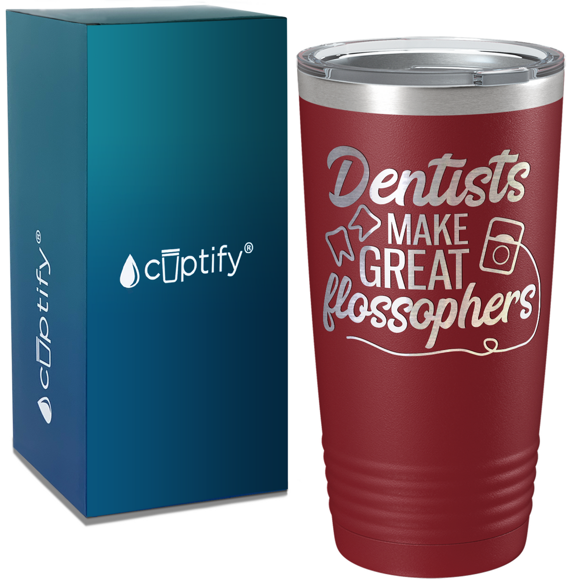 Dentists Make Great Flossophers on Dentist 20oz Tumbler