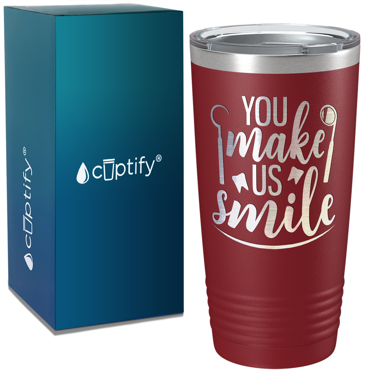 You Make Us Smile on Dentist 20oz Tumbler