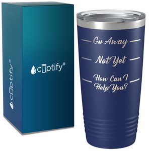 Go Away on Coffee 20oz Tumbler