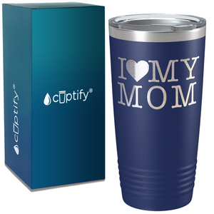 I Heart My Mom on Mom 20oz Tumbler