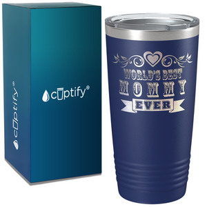 World's Best Mommy Ever on Stainless Steel Mom Tumbler