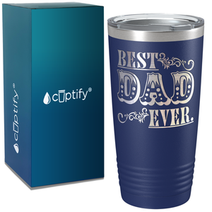 Best Dad Ever on Stainless Steel Dad Tumbler