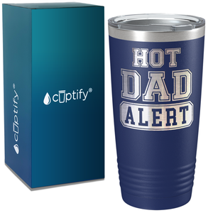 Hot Dad Alert on Stainless Steel Dad Tumbler