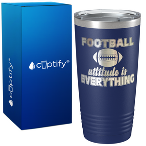 Football Attitude is Everything on 20oz Tumbler