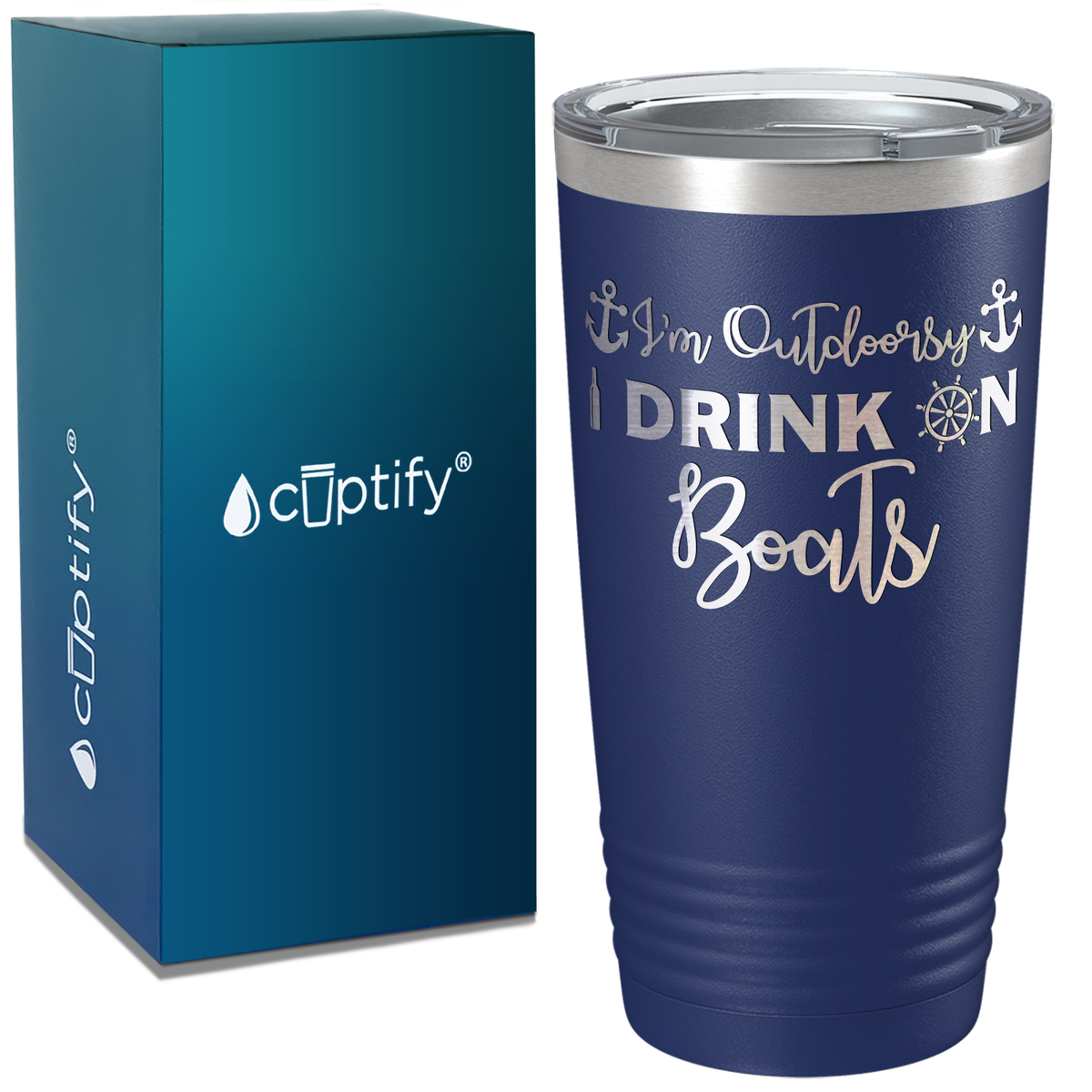 I'm Outdoorsy I Drink on Boats on White 20 oz Stainless Steel Tumbler