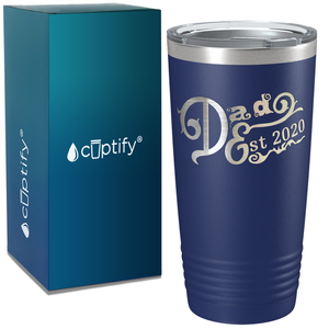 Dad Established in 2020 on Dad 20oz Tumbler