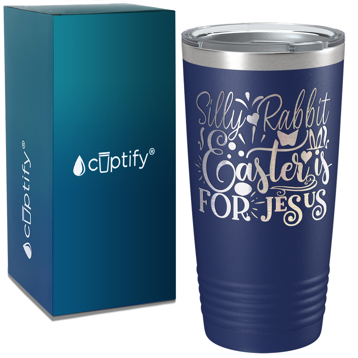 Silly Rabbit, Easter is for Jesus on Easter 20oz Tumbler
