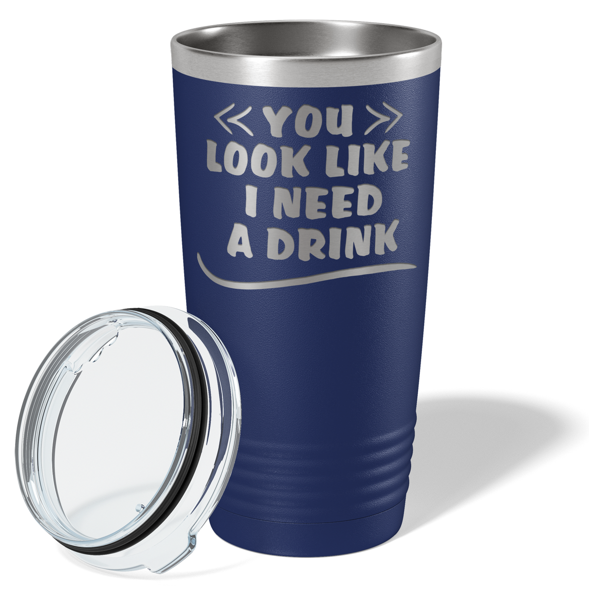 You Look Like I Need Drink on Navy Blue 20 oz Stainless Steel Ringneck Tumbler
