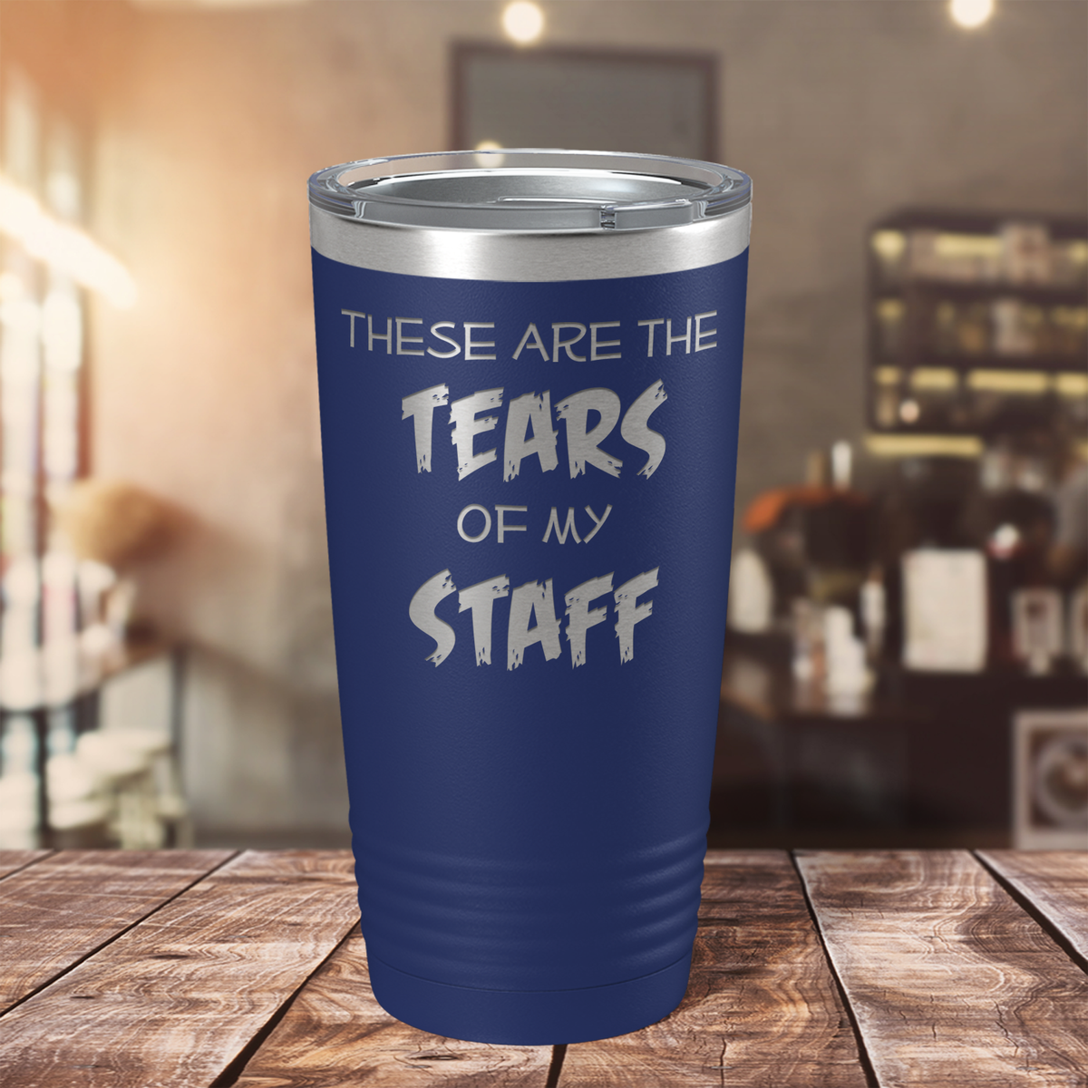 These are Tears of my Staff on Navy Blue 20 oz Stainless Steel Ringneck Tumbler