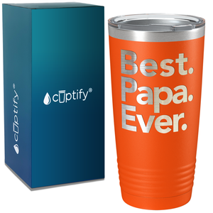 Best. Papa. Ever. on Stainless Steel Dad Tumbler