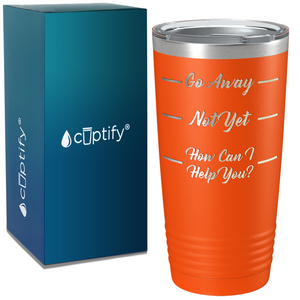 Go Away on Coffee 20oz Tumbler