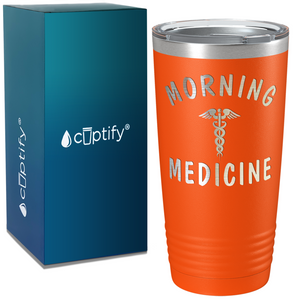 Morning Medicine on Coffee 20oz Tumbler