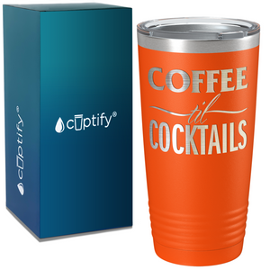 Coffee Til Cocktails on Coffee 20oz Tumbler