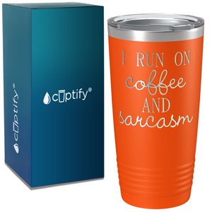 I Run on Coffee and Sarcasm on Coffee 20oz Tumbler