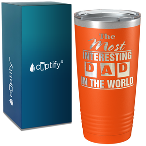 Most Interesting Dad in the World on Stainless Steel Dad Tumbler