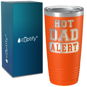 Hot Dad Alert on Stainless Steel Dad Tumbler