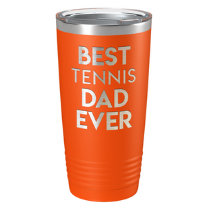 Best Tennis Dad Ever Laser Engraved on Stainless Steel Tennis Tumbler