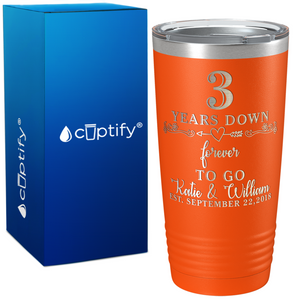 Years Down Forever To Go Anniversary on Wedding 20oz Tumbler