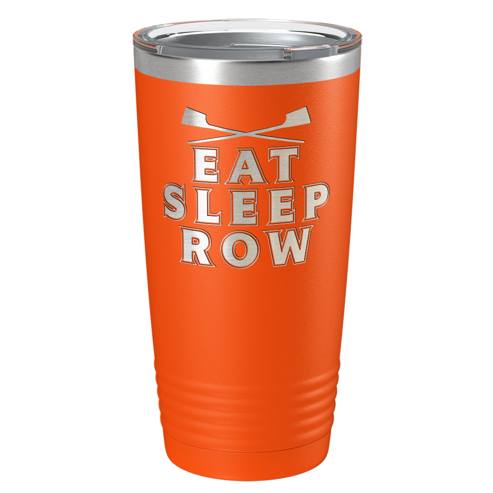 Eat Sleep Row Crew Laser Engraved on Stainless Steel Crew Tumbler