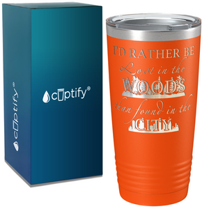 I'd Rather be Lost in the Woods on Camping 20oz Tumbler