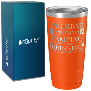 Weekend forecast Camping with a Chance of Drinking on Camping 20oz Tumbler