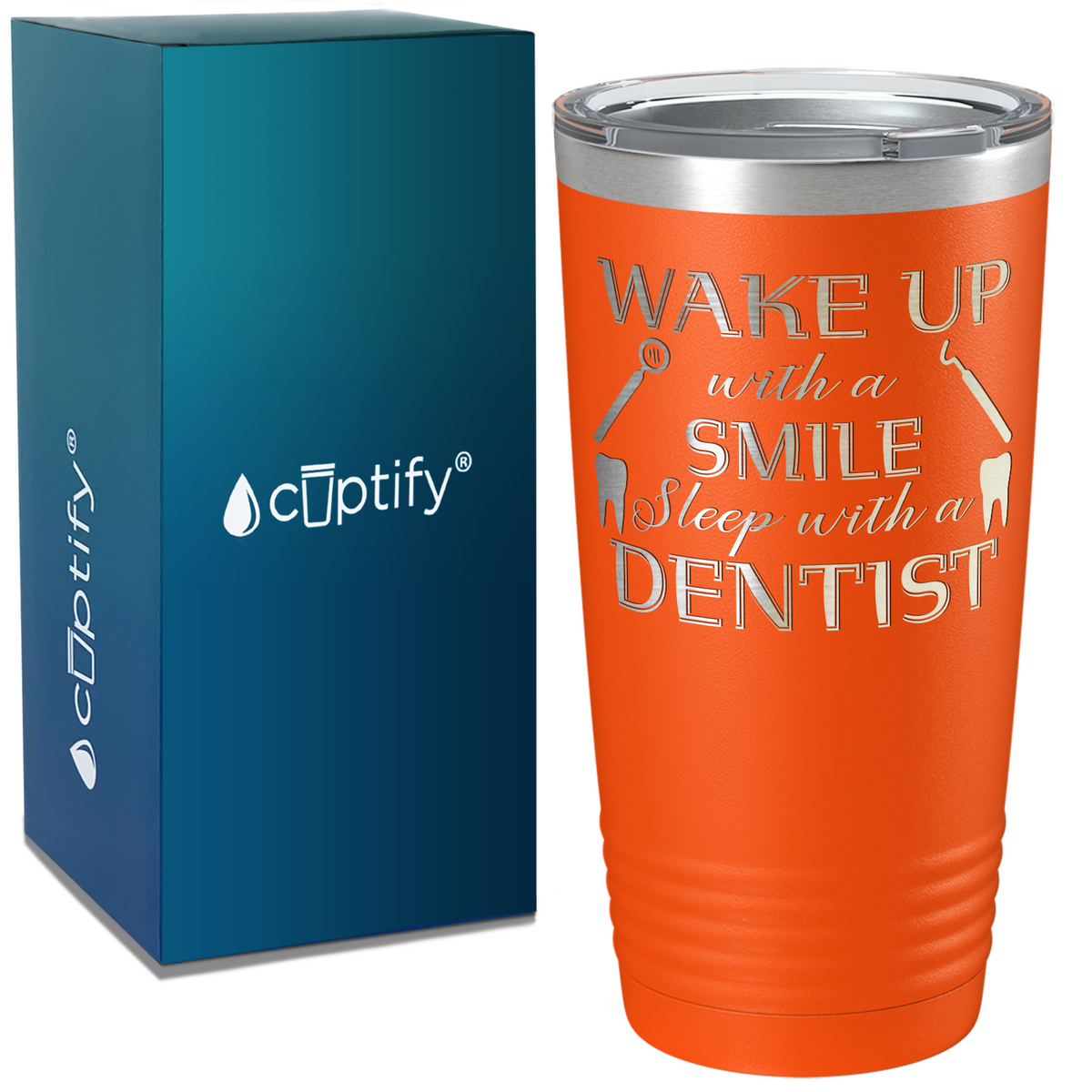 Wake Up with a Smile on Dentist 20oz Tumbler