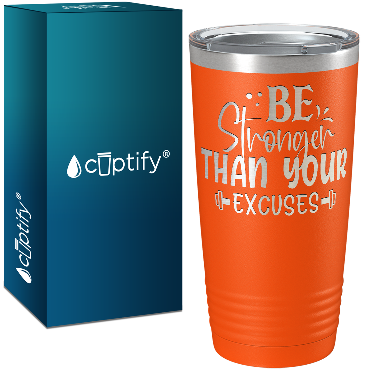 Be Stronger Than Your Excuses Laser Engraved on Stainless Steel Motivational Tumbler