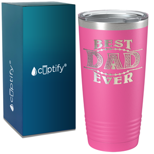 Best Dad Ever. Design on Stainless Steel Dad Tumbler