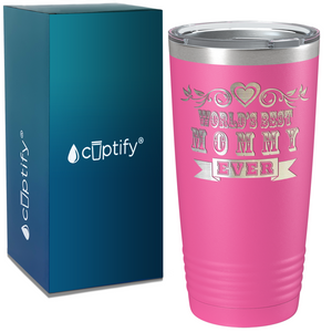 World's Best Mommy Ever on Stainless Steel Mom Tumbler