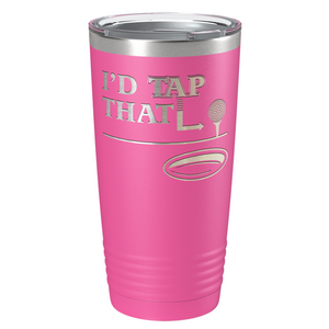 I'd Tap That Golf Ball Laser Engraved on Stainless Steel Golf Tumbler