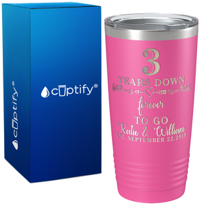 Years Down Forever To Go Anniversary on Wedding 20oz Tumbler