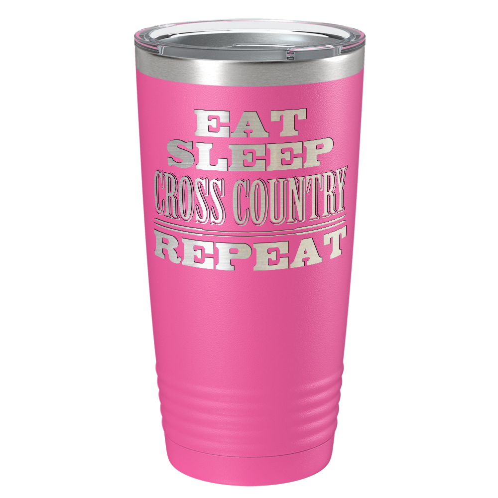 Eat Sleep Cross Country Repeat Laser Engraved on Stainless Steel Cross Country Tumbler
