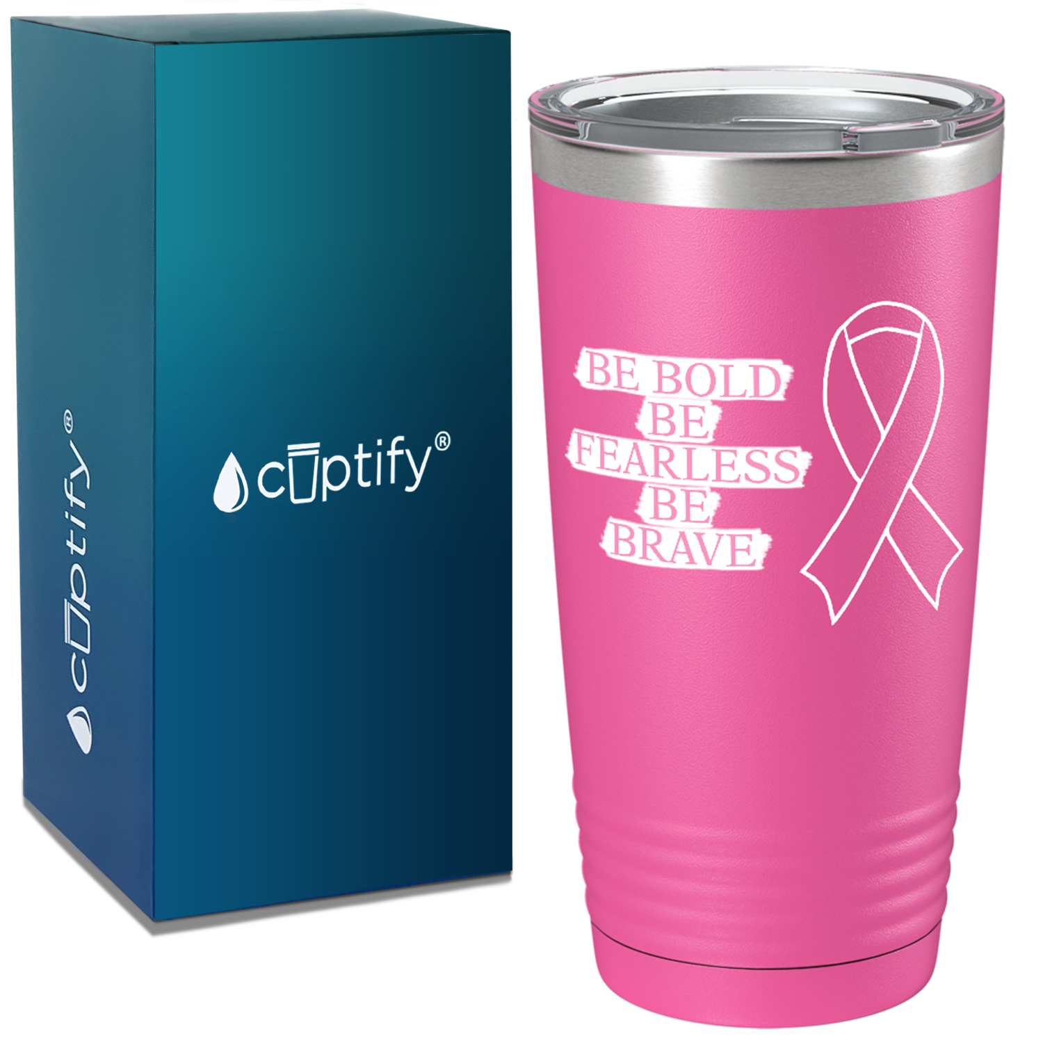 Be Bold Be Fearless Brave on Pink 20oz Tumbler