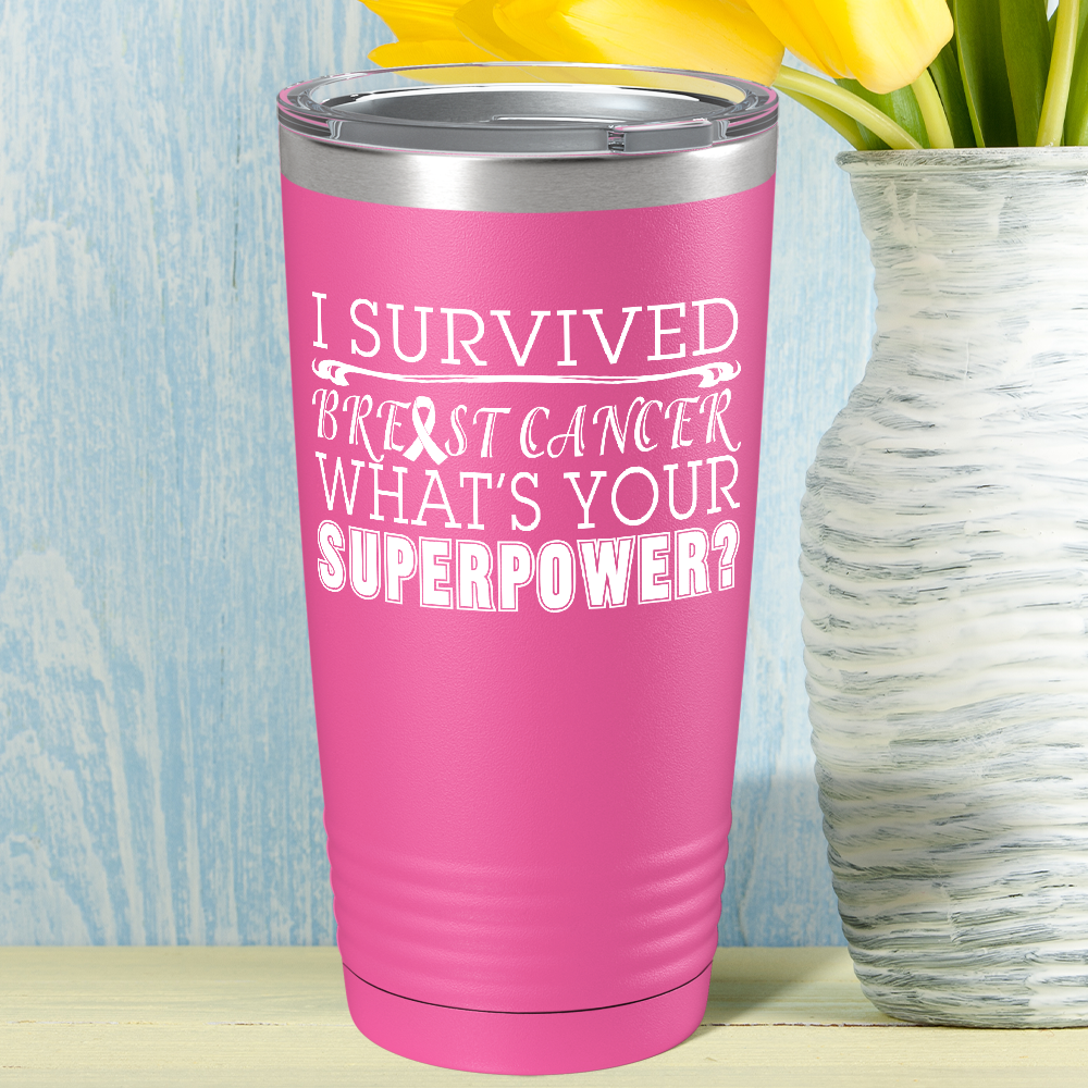 I Survived Breast Cancer on Pink 20oz Tumbler