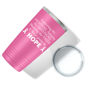 Supporting the Fighters on Pink 20oz Tumbler