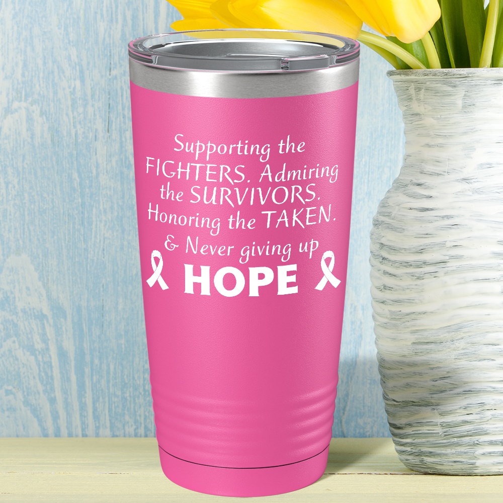 Supporting the Fighters on Pink 20oz Tumbler