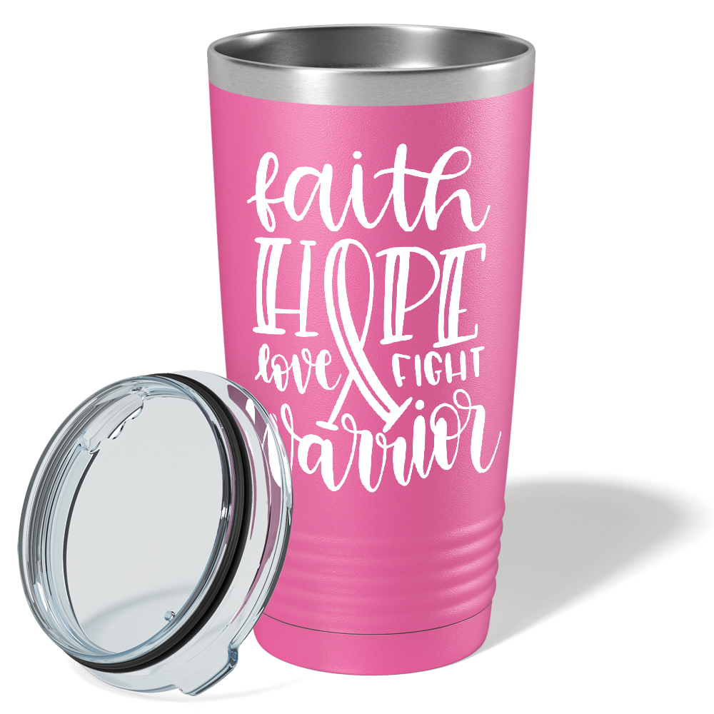 Faith Hope Love Fight Warrior on Pink 20oz Tumbler