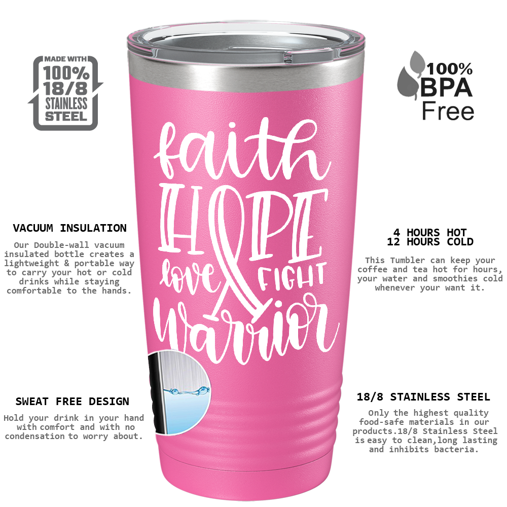 Faith Hope Love Fight Warrior on Pink 20oz Tumbler