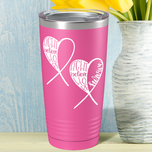 Fight Believe Hope on Pink 20oz Tumbler