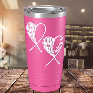 Fight Believe Hope on Pink 20oz Tumbler