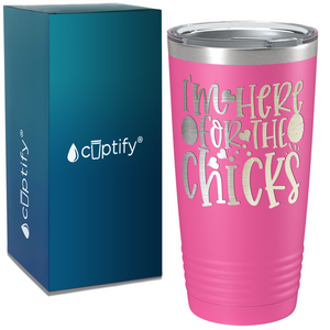 I'm Here For the Chicks on Easter 20oz Tumbler