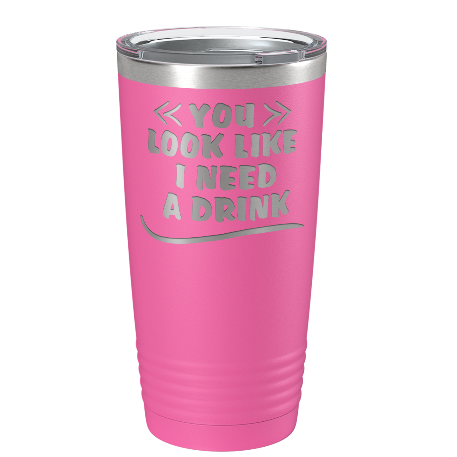 You Look Like I Need Drink on Pink 20 oz Stainless Steel Ringneck Tumbler