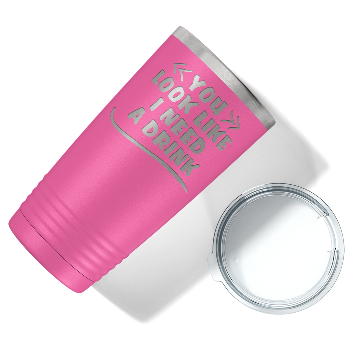 You Look Like I Need Drink on Pink 20 oz Stainless Steel Ringneck Tumbler
